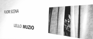 fuori-scena-lello-muzio
