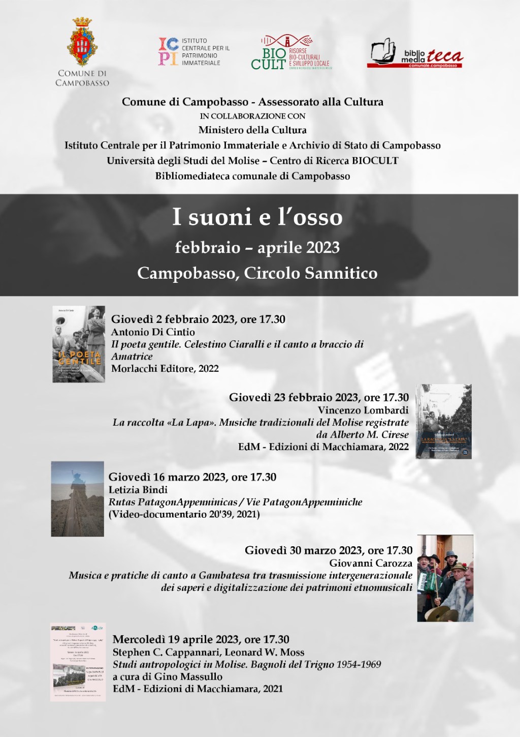 Parte a febbraio il ciclo “I suoni e l’osso”: cinque appuntamenti d’interesse etnoantropologico ed etnomusicale che si terranno al Circolo Sannitico fino ad&nbsp;aprile