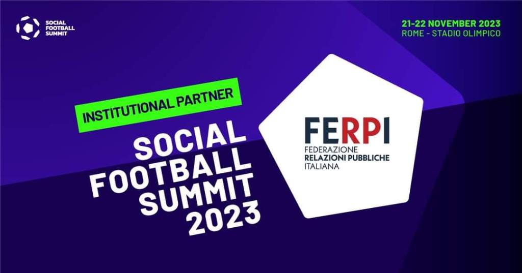 Il 21 e 22 Novembre allo Stadio Olimpico di Roma il Social Football Summit con il patrocinio&nbsp;Ferpi